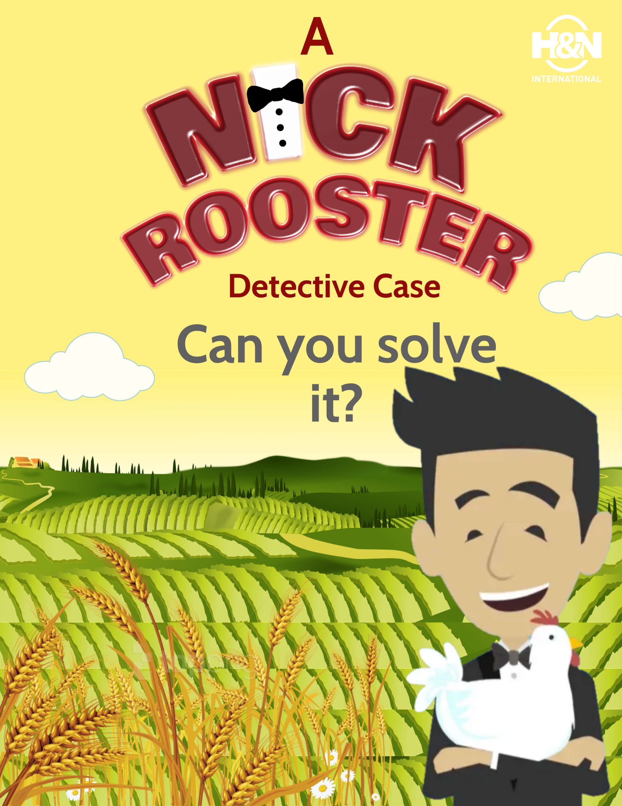 Nick Rooster case no. 5