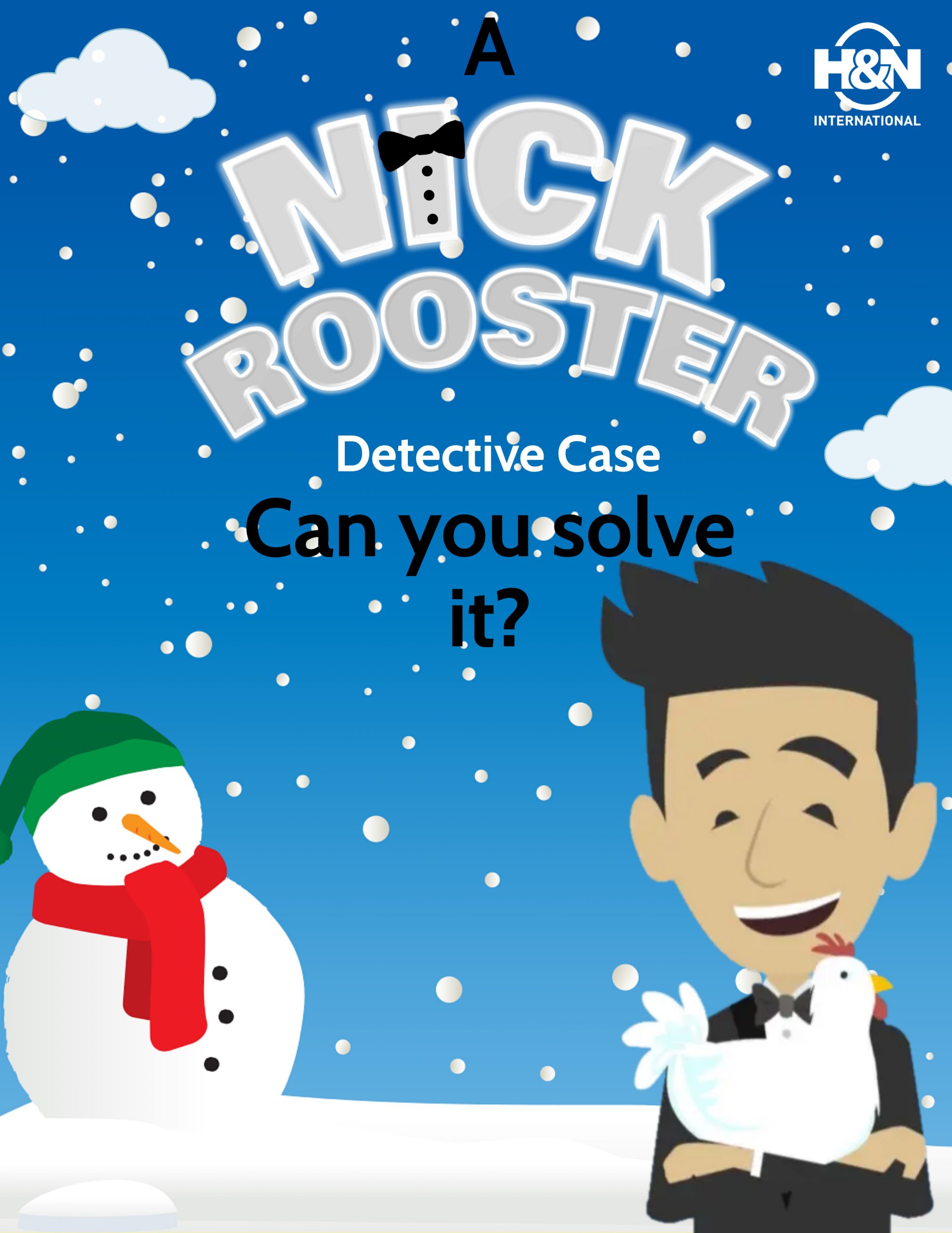 Nick Rooster case no. 6