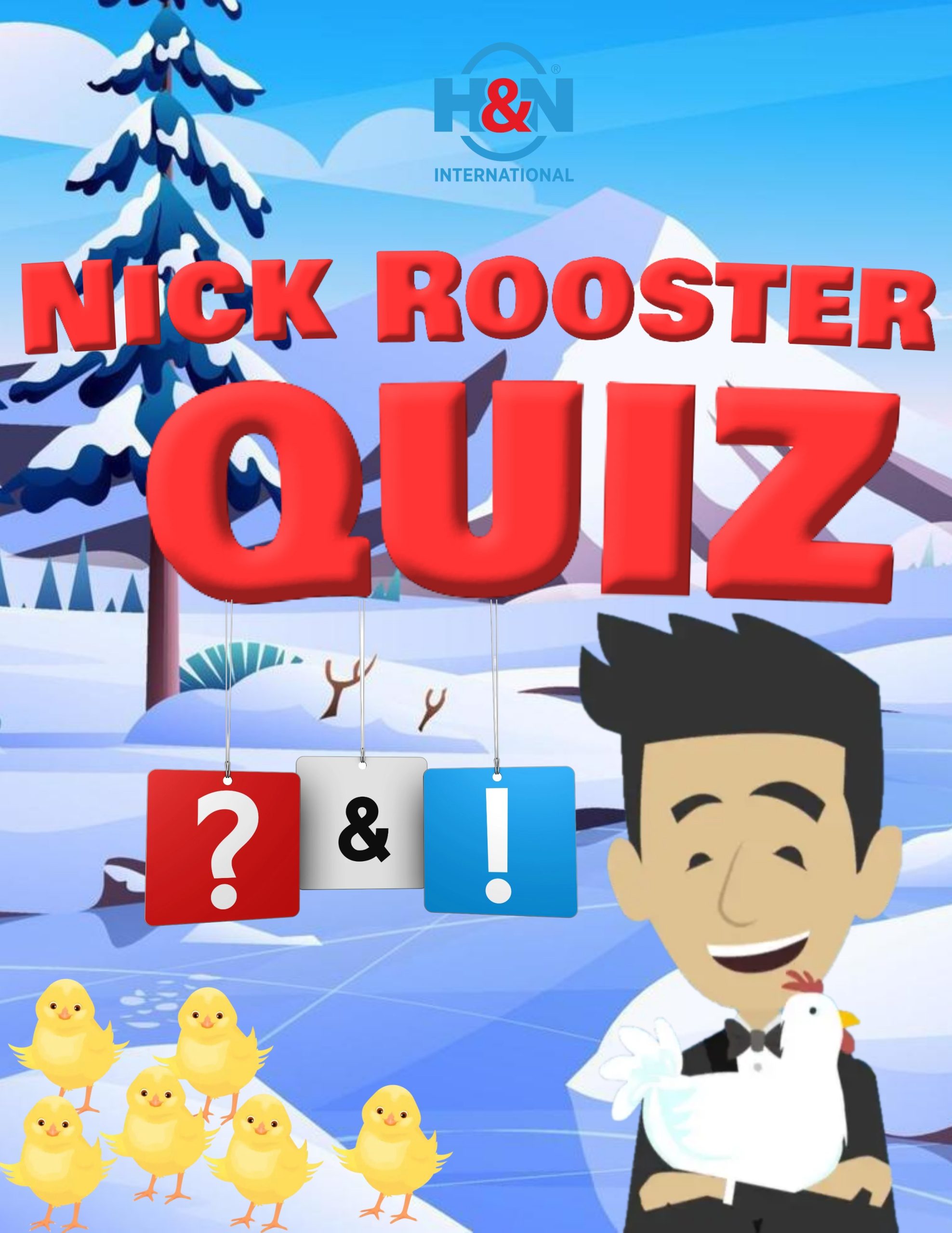 Nick Rooster Trivia – Rearing 2