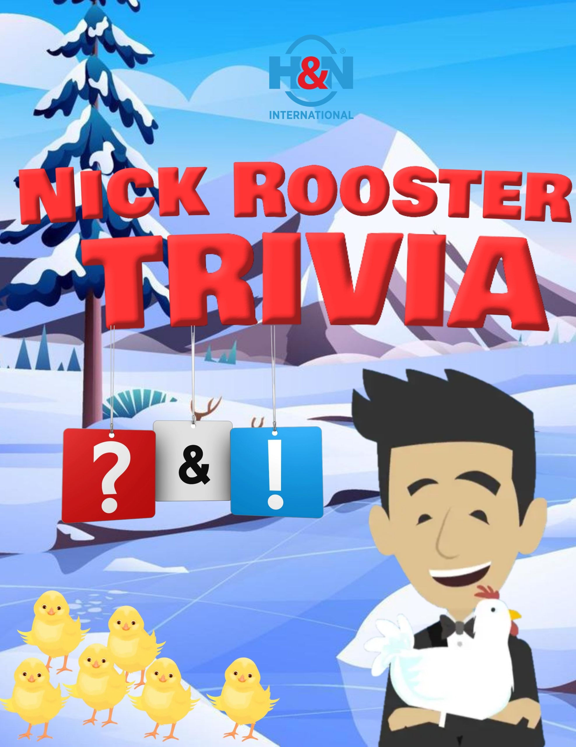Nick Rooster Trivia – Rearing 2